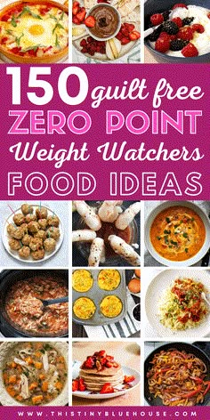 the ultimate guide to get free zero point weight watchers food ideas