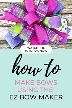 how to make bows using the ez bow maker