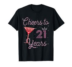 PRICES MAY VARY. Do you celebrate your 21st Birthday soon? Are you looking for a Great Birthday Gift or Christmas Gift for a friend who turns 21 years old? Then this is the perfect Gift Idea for someone who is celebrating his 21st Birthday This Birthday Design is an exclusive novelty design. Grab this 21st Birthday design as a Gift for someone close to you. The presentee will receive a ton of compliments wearing this Funny Bday Shirt Lightweight, Classic fit, Double-needle sleeve and bottom hem Cheers To 21 Years, Bday Shirt, Birthday 21, Birthday Design, 21st Birthday, Birthday Gift, Christmas Gift, Birthday Gifts, Birthday