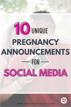 a man and woman embracing each other with the text 10 unique pregnancy announcements for social media