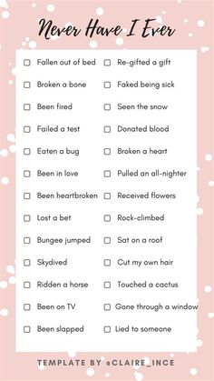 a pink and white checklist with the words never have i ever written on it