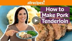 a woman holding a plate with meat and vegetables on it, in front of the words how to make pork tenderion