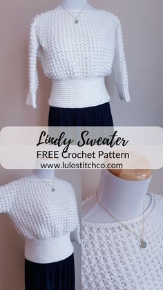 a crocheted sweater and dress on display with the text, lady sweater free crochet pattern