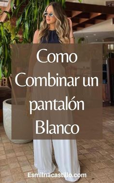 Como Combinar un pantalón Blanco Outfits Todo Blanco, Quick Saves, Tela