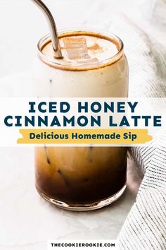 iced honey cinnamon latte in a glass jar with a spoon on the side and text overlay reading iced honey cinnamon latte delicious homemade sip