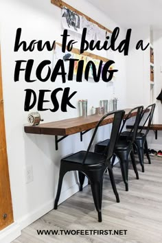 there is a long table with black chairs in front of it and the words how to build a floating table above it