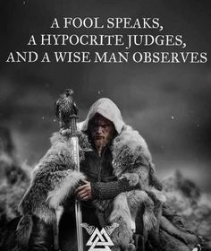 Viking Quotes, Gentleman Quotes, Wolf Quotes, Wise Man, Philosophical Quotes, Warrior Quotes, Viking Warrior, Wise Men