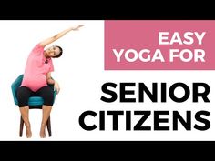 a woman sitting on top of a chair with the words easy yoga for senior citizens