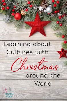 a christmas card with the words learning about culture with christmas around the world on it