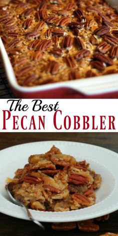 the best pecan cobbler recipe is so easy to make and it's delicious