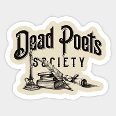 a sticker with the words dead poots society written in black and white on it