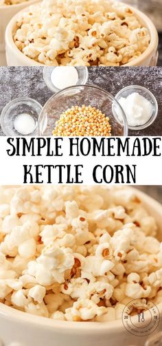 two bowls filled with popcorn and the words, simple homemade kettle corn