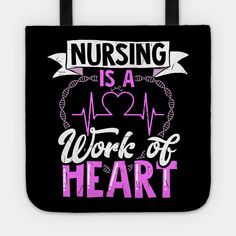 nursing is a work of heart