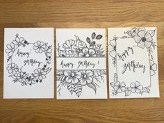 three cards with flowers and happy birthday written in black ink on white paper next to each other