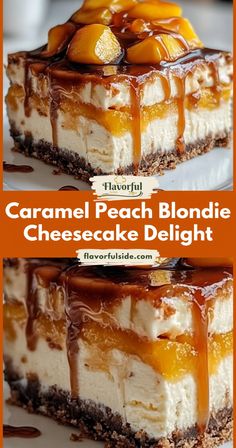 caramel peach blondie cheesecake delight on a white plate with text overlay