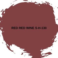 the words red wine s - h - 130 in black ink