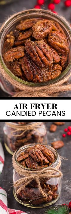 Two image collage of air fryer candied pecans. First image shows a close up of the pecans. Second image is the pecans in a jar. Lazy Meal Prep, Homemade Snacks Recipes, Candied Pecans Recipe, Pecan Recipes, Thanksgiving Appetizers, Candied Pecans