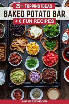 baked potato bar with different toppings on it and the text overlay reads 25 toping ideas baked potato bar + fun recipes