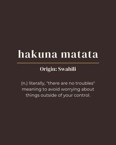 rare word, unique word, one word quote, hakuna matata, african, swahili, language, the lion king, simba, disney name ideas, meaning, minimalist, beige, brown One Word Quote, Hakuna Matata Quotes, Hakuna Matata Tattoo, Trouble Quotes, Lion King Quotes, Lion Quotes, Growth Mindset Quotes, Unique Words Definitions, Uncommon Words