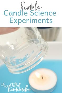 a candle is being poured into a glass jar with the words, simple candle science experiments