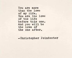 an old typewriter with the words you are more than the love of my life