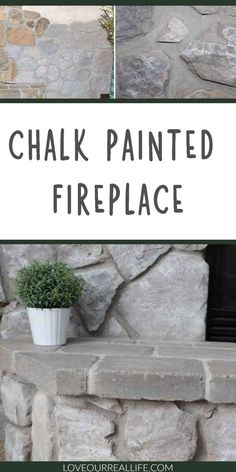 a stone fireplace with the words chalk painted fireplace above it and an image of a potted plant