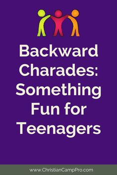 a purple background with the words backward charadess something fun for teenagers