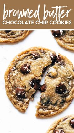 chocolate chip cookies are cut in half and stacked on top of each other with the words, browned butter chocolate chip cookies