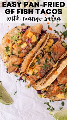 three fish tacos with mango salsa on top and text overlay that reads easy - fried gf fish tacos with mango salsa