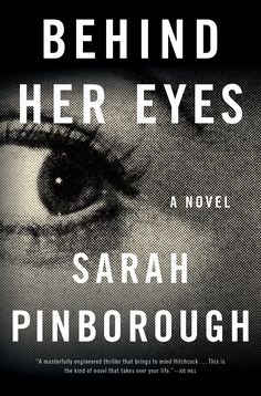 the book cover for behind her eyes by sarah pinbrough, with an image of