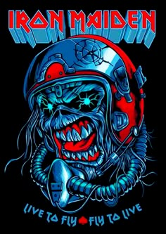 an iron maiden poster with the words live as fly like you are written on it