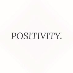 the word positivity is written in black on a white background with an image of a