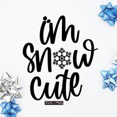 some blue and silver stars on a white background with the words i'm snow cute