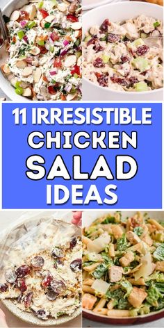 chicken salad recipe collage with text overlay that reads 11 irresistibleble chicken salad ideas