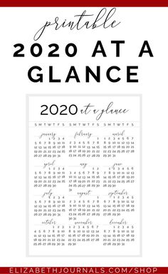 a calendar with the words, printable 2020 at a glance on it in black and white