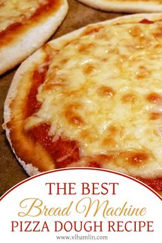 the best bread machine pizza dough recipe is made with fresh cheese and marinara sauce