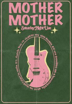 the mothers concert poster for their upcoming album, featuring an electric guitar with pink and green lettering