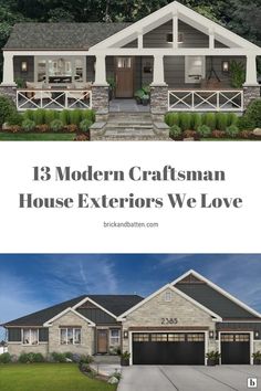 the front and back side of a house with text overlaying it that reads 13 modern craftsman house exteriors we love