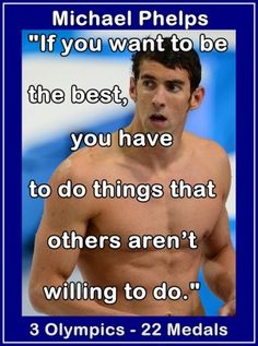 a man with no shirt on standing in front of a blue background and the quote michael phillips if you want to be the best, you have to do things that others aren't