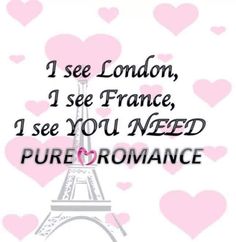 i see london, i see france, i see you need pure romance quote on pink hearts