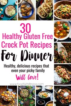 30 healthy gluten free crock pot recipes for dinner that even your picky family will love