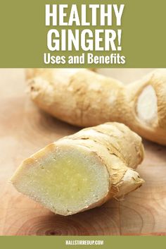 the health ginger uses and benefits