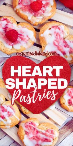 heart shaped pastries with the words, heart shaped pastries