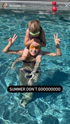 a woman holding a child in her arms while floating in a pool with the words summer don't go 00 000000