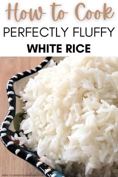 how to cook perfectly fluffy white rice