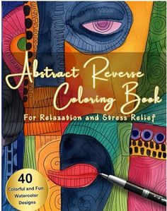 Love the uniqueness of this cover and doing these reverse coloring pages is a ton of fun Abstract Coloring Pages, Watercolor Images, Beautiful Watercolor, Gifts For An Artist, Colouring Books, Negative Space, Watercolor Design