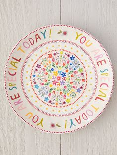 a colorful plate that says today you are special to be loved on the inside and outside