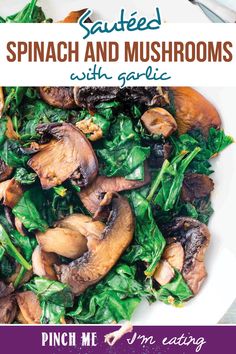 spinach and mushrooms with garlic on a white plate