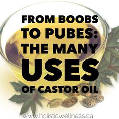 From Boobs To Pubes: The Many Uses Of Castor Oil Uses Of Castor Oil, Castor Oil Uses, Castor Oil Benefits, Castor Oil Packs, L Tyrosine, Coconut Oil Uses, Coconut Oil For Skin