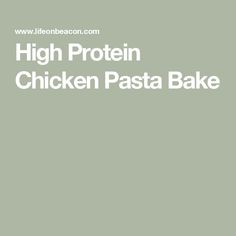 the high protein chicken pasta bake is ready to be eaten in less than 10 minutes